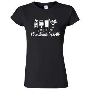 "I'm Full of Christmas Spirits" women's t-shirt
