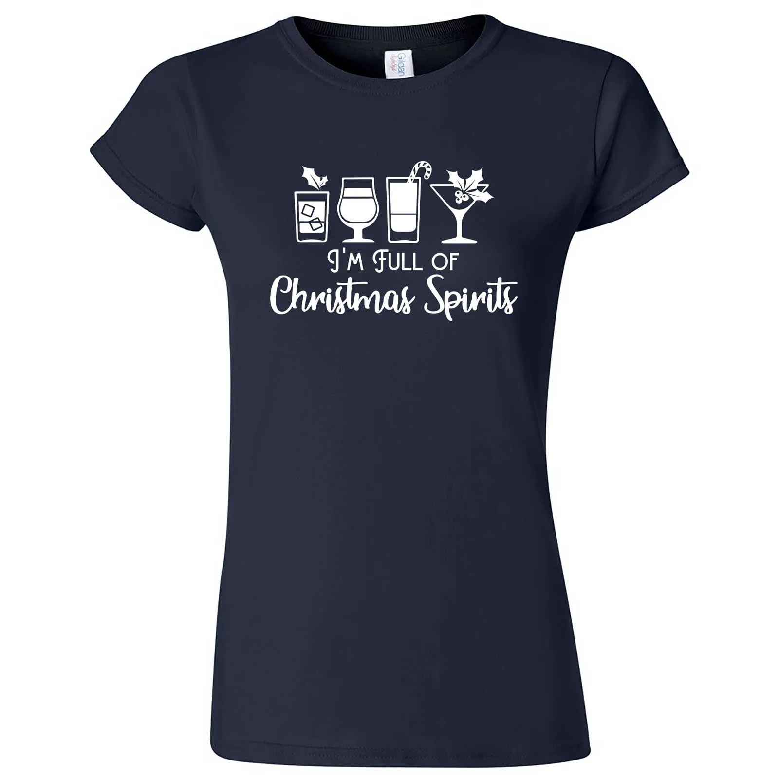 "I'm Full of Christmas Spirits" women's t-shirt